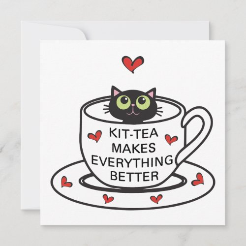Kit_tea Makes Everything Better Invitation