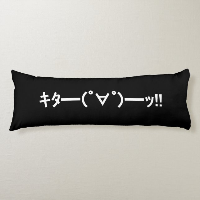 KITA!! Emoticon キタ━━━(゜∀゜)━━━ッ!! Japanese Kaomoji Body Pillow (Front)
