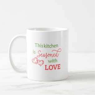 Kitcheen seasoned with Love Design Coffee Mug Cup