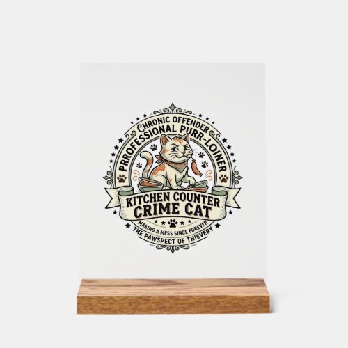 Kitchen Counter Crime Cat Kitchen Counter Crime Ca Acrylic Sign