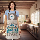 Kitchen is Seasoned with Love Monogram Gift Apron<br><div class="desc">This design may be personalized by choosing the customize option to add text or make other changes. If this product has the option to transfer the design to another item, please make sure to adjust the design to fit if needed. Contact me at colorflowcreations@gmail.com if you wish to have this...</div>