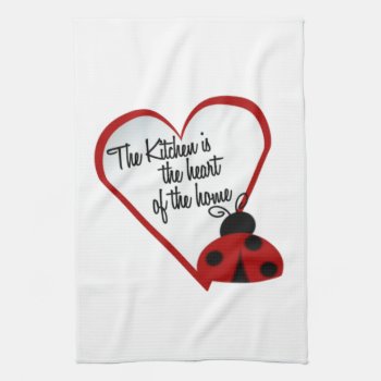 Kitchen Is The Heart Of The Home Kitchen Towel by LulusLand at Zazzle