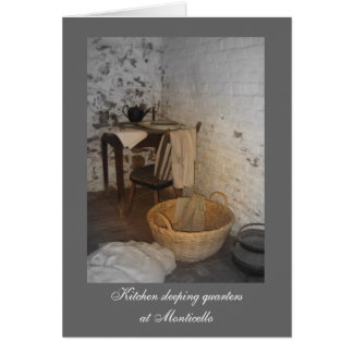 Kitchen Sleeping Quarters at Monticello Cards