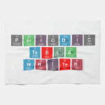 Periodic Table Writer  Kitchen Towels