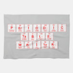 Periodic
 Table
 Writer  Kitchen Towels