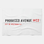 Prosecco avenue  Kitchen Towels