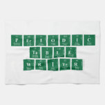 Periodic
 Table
 Writer  Kitchen Towels