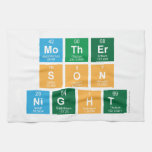 Mother
 Son
 Night  Kitchen Towels