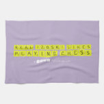 Real Izoski likes
 Playing Chess  Kitchen Towels