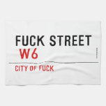 FUCK street   Kitchen Towels