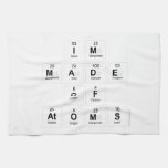 Im
 Made
 Of
 Atoms  Kitchen Towels
