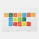 Periodic
 Table
 Writer  Kitchen Towels