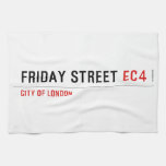 Friday street  Kitchen Towels