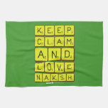 Keep
 Clam
 and 
 love 
 naksh  Kitchen Towels