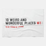 10 Weird and wonderful places  Kitchen Towels