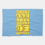 Death
 And
 Life
 power
 Of
 tongue  Kitchen Towels