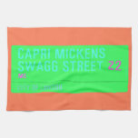 Capri Mickens  Swagg Street  Kitchen Towels