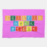 Periodic
 Table
 Writer  Kitchen Towels