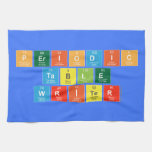 Periodic
 Table
 Writer  Kitchen Towels