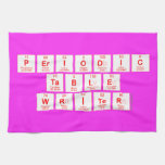 Periodic
 Table
 Writer  Kitchen Towels