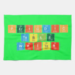 Periodic
 Table
 Writer  Kitchen Towels
