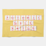 Periodic
 Table
 Writer  Kitchen Towels
