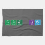 THUG LIFE   Kitchen Towels