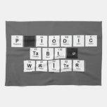 Periodic
 Table
 Writer  Kitchen Towels