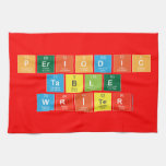 Periodic
 Table
 Writer  Kitchen Towels