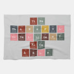 tina
 thankful
 intelligent
 nice
 able  Kitchen Towels