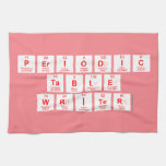 Periodic
 Table
 Writer  Kitchen Towels