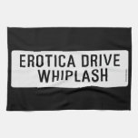EROTICA DRIVE      WHIPLASH   Kitchen Towels