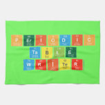 Periodic
 Table
 Writer  Kitchen Towels