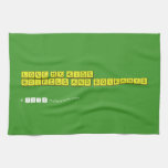 Love my kids, 
 Boipelo and Boikanyo 
   Kitchen Towels
