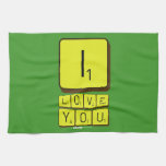 I
 LOVE
 YOU  Kitchen Towels