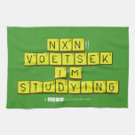  NXN!! VOETSEK   I'M STUDYING  Kitchen Towels