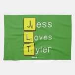Jess
 Loves
 Tyler  Kitchen Towels