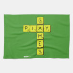       G
 PLAY
       M
       E
       S  Kitchen Towels