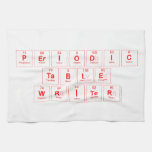 Periodic
 Table
 Writer  Kitchen Towels