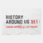 History  Around Us  Kitchen Towels