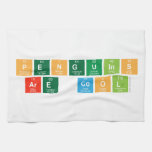 Penguins
 Are Cool  Kitchen Towels