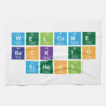 Welcome
 Back to
 School  Kitchen Towels