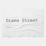 Drama Street  Kitchen Towels