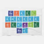 rafael
 aaaaaa
 breaking
 bad  Kitchen Towels