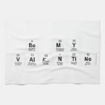 Be My
 Valentine  Kitchen Towels