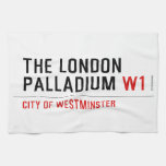 THE LONDON PALLADIUM  Kitchen Towels