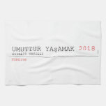 umuttur yaşamak  Kitchen Towels