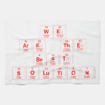we 
 are the
 best 
 solution  Kitchen Towels