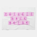 Periodic
 Table
 Writer  Kitchen Towels