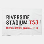 RIVERSIDE STADIUM  Kitchen Towels